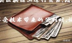 要使用TP钱包,首先需要进行登录。TP钱包是一款